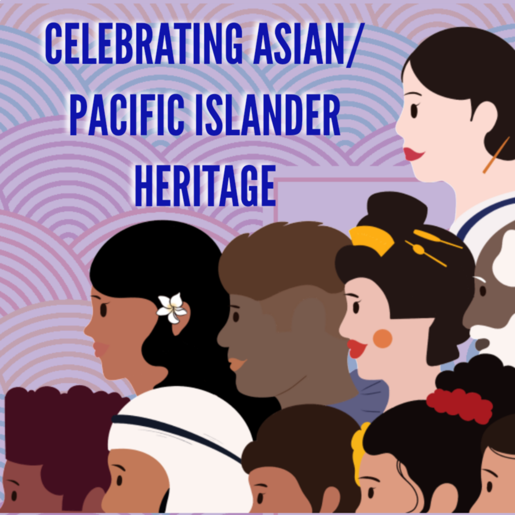 light purple over scalloped rainbow background with an illustration of the profiles of different asian people "Celebrating Asian/ Pacific Islander Heritage"