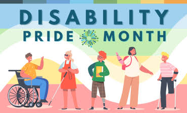 "DISABILITY PRIDE MONTH" IMAGE OF PEOPLE WITH DISABILITIES